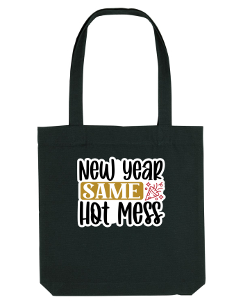 New Year Same Hot Mess Black