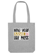 New Year Same Hot Mess Sacoșă textilă