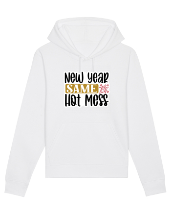 New Year Same Hot Mess White