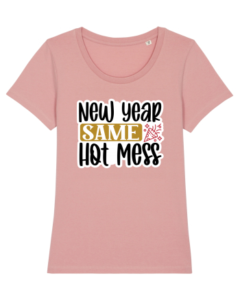 New Year Same Hot Mess Canyon Pink