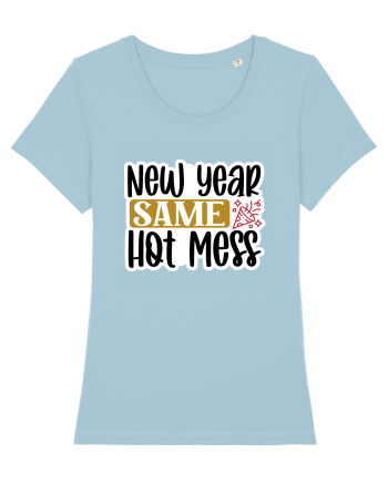 New Year Same Hot Mess Sky Blue