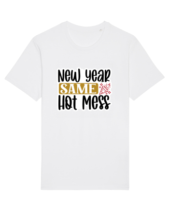 New Year Same Hot Mess White