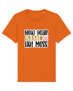 New Year Same Hot Mess Tricou mânecă scurtă Unisex Rocker