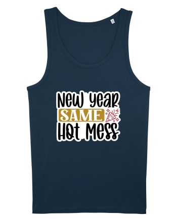 New Year Same Hot Mess Navy