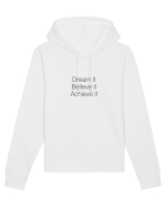 Dream it Believe it Achieve it Hanorac Unisex Drummer