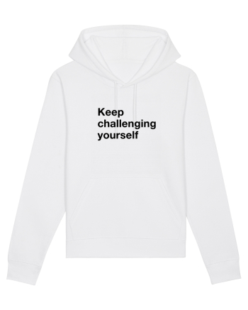 Keep challenging yourself White