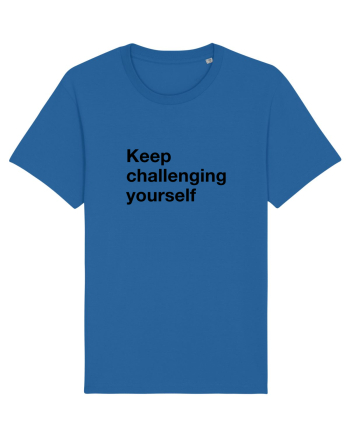 Keep challenging yourself Royal Blue