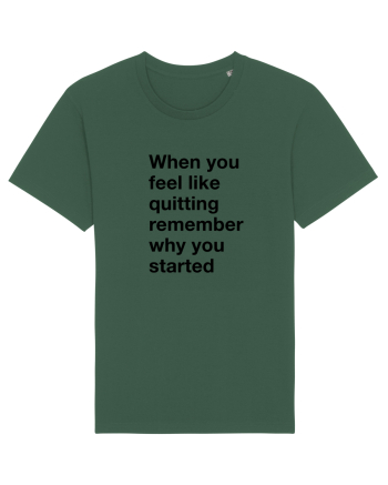 When you feel like quitting Bottle Green