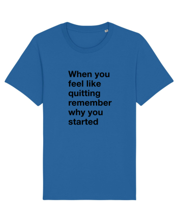 When you feel like quitting Royal Blue