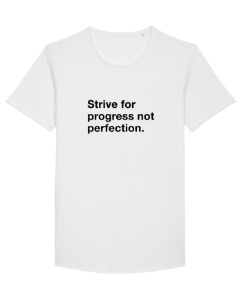 Strive for progress not perfection White