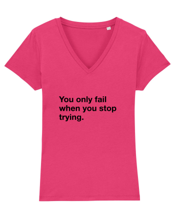 You only fail when you stop trying Raspberry