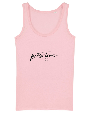 Positive vibes only Cotton Pink