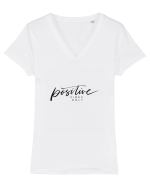Positive vibes only Tricou mânecă scurtă guler V Damă Evoker