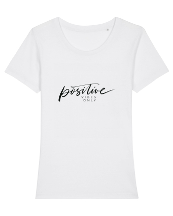 Positive vibes only White