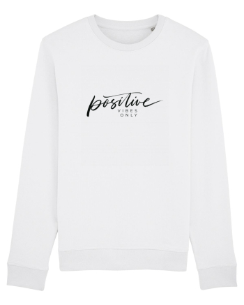 Positive vibes only White