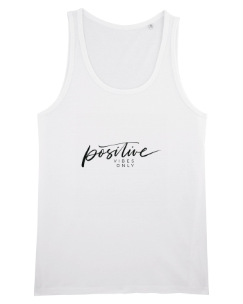 Positive vibes only White