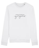 Good morning gorgeous Bluză mânecă lungă Unisex Rise