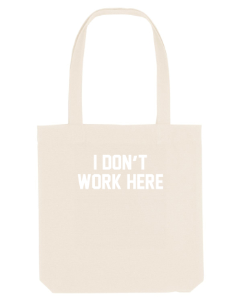 I don't work here Natural