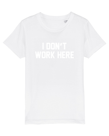 I don't work here White