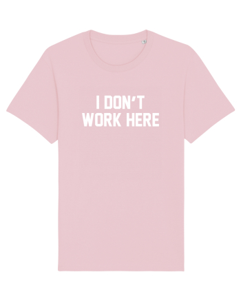 I don't work here Cotton Pink