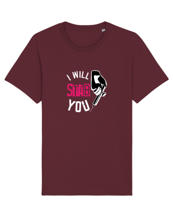 I Will Stab You Burgundy