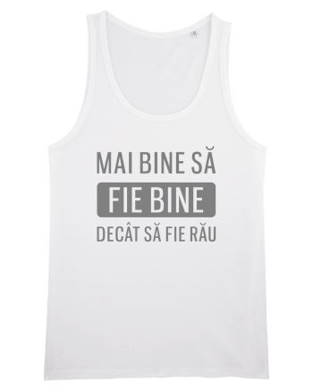 Sa fie bine White
