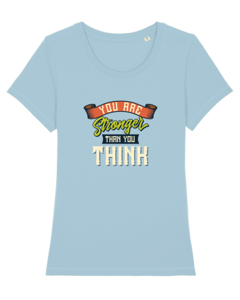 You are stranger than you think Sky Blue