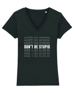 DON'T BE STUPID Tricou mânecă scurtă guler V Damă Evoker