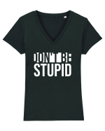 DON'T BE STUPID Tricou mânecă scurtă guler V Damă Evoker