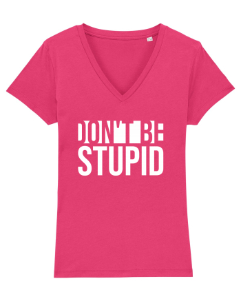 DON'T BE STUPID Raspberry