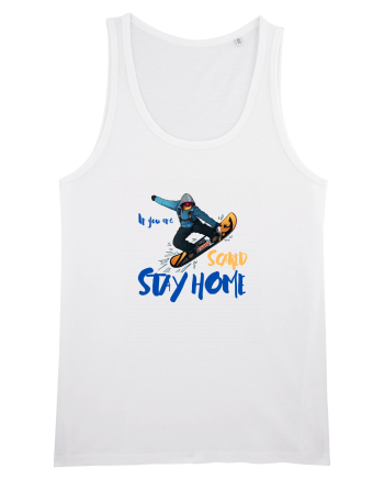 If You're Scared Stay Home! Snowboarding White
