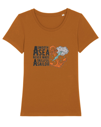 A Smooth Sea Never Made A Skillful Sailor Roasted Orange