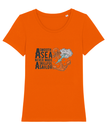 A Smooth Sea Never Made A Skillful Sailor Bright Orange
