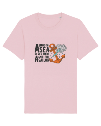 A Smooth Sea Never Made A Skillful Sailor Cotton Pink
