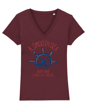 A Smooth Sea Never Made A Skillful Sailor Burgundy