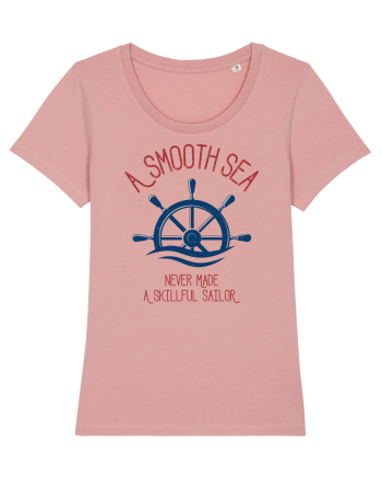 A Smooth Sea Never Made A Skillful Sailor Canyon Pink