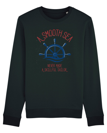 A Smooth Sea Never Made A Skillful Sailor Black