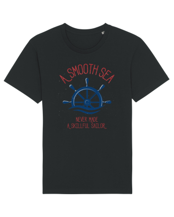 A Smooth Sea Never Made A Skillful Sailor Black