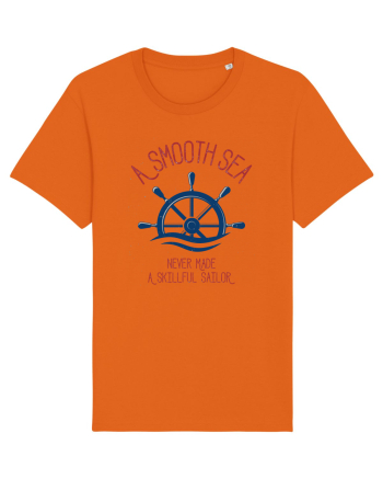 A Smooth Sea Never Made A Skillful Sailor Bright Orange