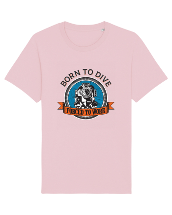 Born To Dive Forced To Work Cotton Pink