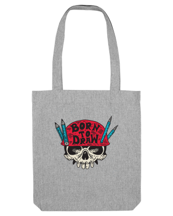 Born To Draw Heather Grey