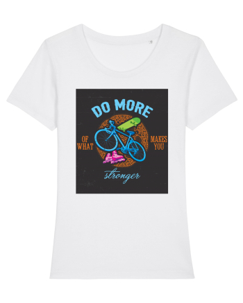 Do More Of What Makes You Stronger White