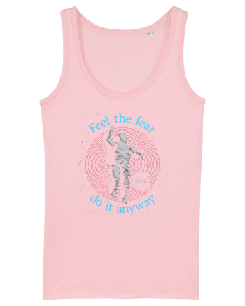 Feel The Fear And Do It Anyway Cotton Pink