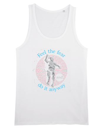 Feel The Fear And Do It Anyway White