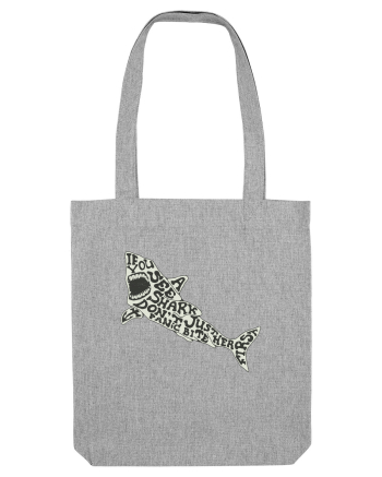 If You See A Shark Don't Panic Heather Grey