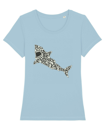 If You See A Shark Don't Panic Sky Blue