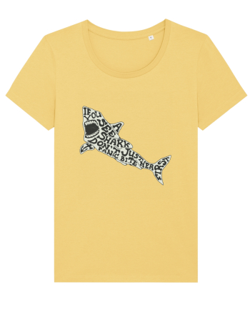If You See A Shark Don't Panic Jojoba