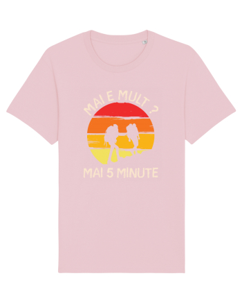 Mai e mult, mai 5 minute - retro sunset Cotton Pink
