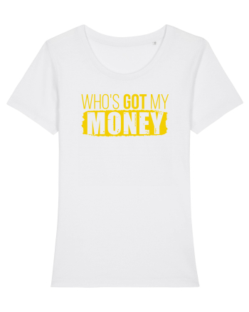 Who's got my money White