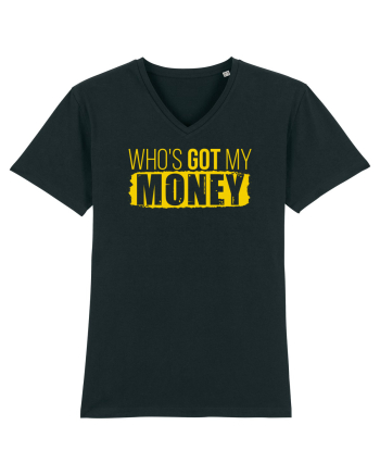 Who's got my money Black